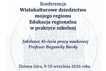 Wielokulturowe dziedzictwo mojego regionu. Edukacja regionalna w praktyce szkolnej