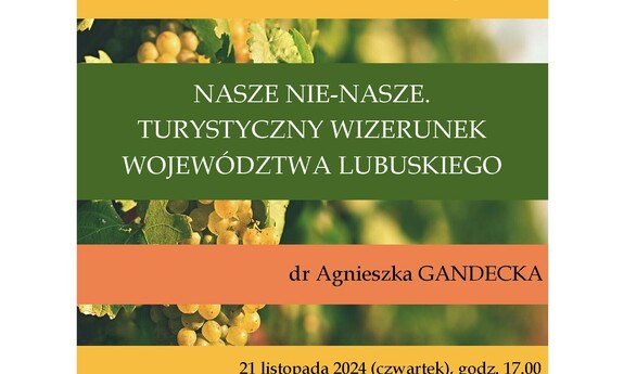 Nasze nie-nasze. Turystyczny wizerunek województwa lubuskiego