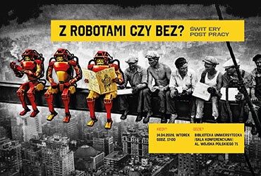 Z robotami czy bez? Świt ery post pracy