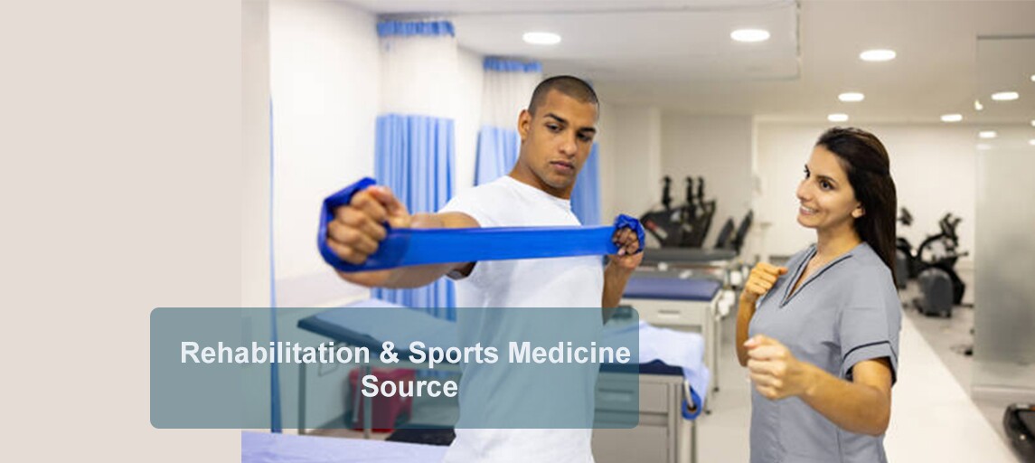 Rehabilitation & Sports Medicine Source