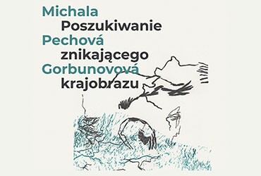 Poszukiwanie znikającego krajobrazu