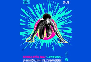 Szybciej, wyżej, dalej i … - jak chronić własność intelektualną w sporcie